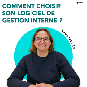 Comment choisir son logiciel de gestion interne ?